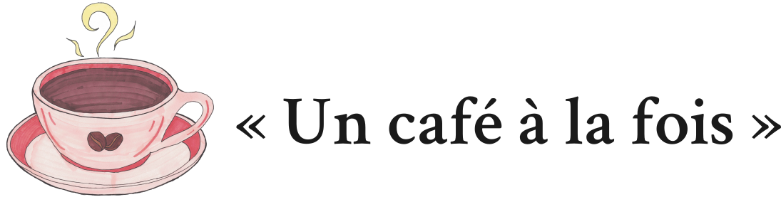 Tasse rose avec slogan " Un café èa la fois. "